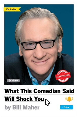 What This Comedian Said Will Shock You - Maher, Bill