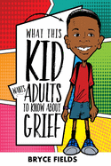 What This Kid Wants Adults To Know About Grief