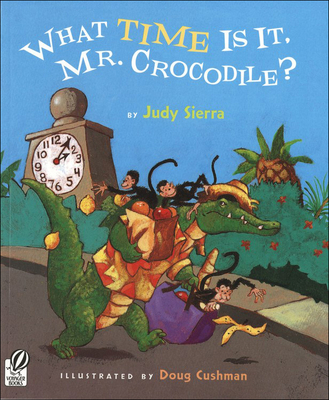 What Time Is It, Mr. Crocodile? - Sierra, Judy