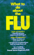 What to do about the flu - Imperato, Pascal James