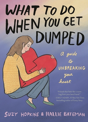 What to Do When You Get Dumped - Hopkins, Suzy