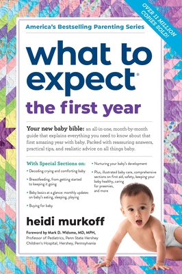 What to Expect the First Year: (Updated in 2023) - Murkoff, Heidi