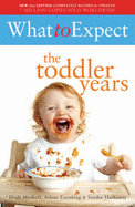 What to Expect: The Toddler Years