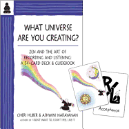 What Universe Are You Creating?: Zen and the Art of Recording and Listening: A 52-Card Deck & Guidebook