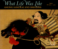 What Was Life Like Among Samurai and Shoguns: Feudal Japan