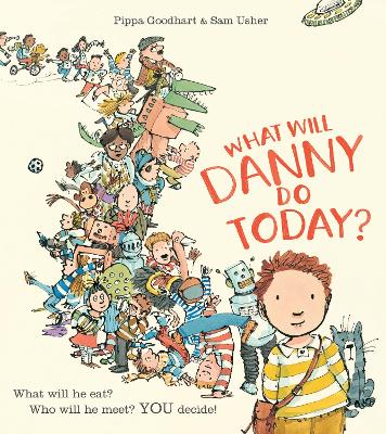 What Will Danny Do Today? - Goodhart, Pippa