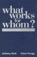 What Works for Whom?: A Critical Review of Psychotherapy Research