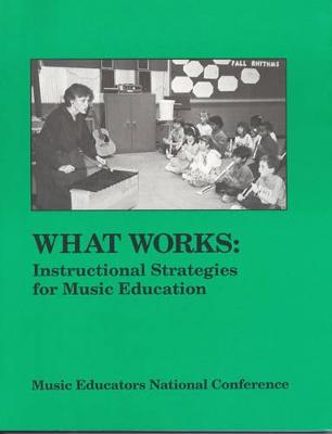 What Works: Instructional Strategies for Music Education - Merrion, Margaret (Editor)