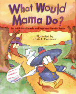 What Would Mama Do?