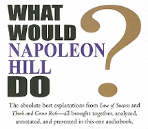 What Would Napoleon Hill Do?