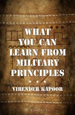 What You Can Learn From Military Principles - Kapoor, Virender