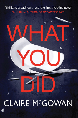 What You Did - McGowan, Claire