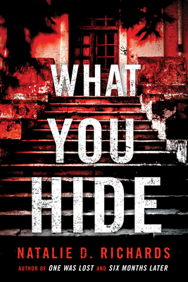 What You Hide - Richards, Natalie D