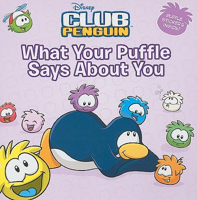 What Your Puffle Says about You - Noll, Katherine