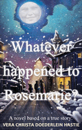 Whatever happened to Rosemarie?