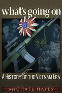 What's Going on: A History of the Vietnam Era