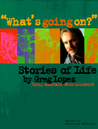 Whats Going on: Stories of Life