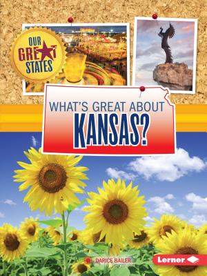 What's Great about Kansas? - Bailer, Darice