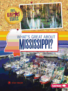 What's Great about Mississippi?