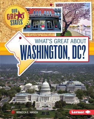 What's Great about Washington, DC? - Hirsch, Rebecca E