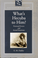 What's Hecuba to Him?: Fictional Events and Actual Emotions