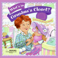 What's in Grandma's Closet? - Barad, Alexis, and Pelizzari, Nora, and McGuire, Leslie