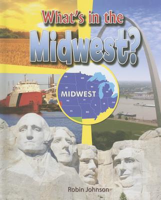 What's in the Midwest? - Johnson, Robin
