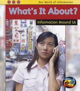 What's It About?: Information Around Us