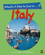 What's It Like To Live In: Italy? - Powell, Jillian