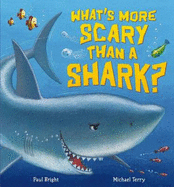 What's More Scary Than a Shark?