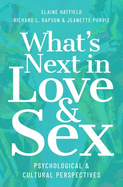 What's Next in Love and Sex: Psychological and Cultural Perspectives