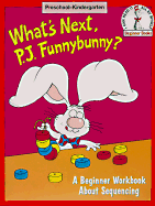 What's Next, P. J. Funnybunny?