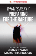 What's Next? Preparing for the Rapture