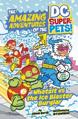 Whatzit vs the Ice Blaster Burglar - Kort, Steve