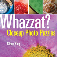 Whazzat?: Closeup Photo Puzzles