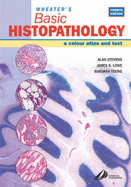 Wheater's Basic Histopathology: A Color Atlas and Text