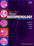 Wheater's Basic Histopathology: A Colour Atlas and Text