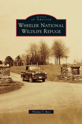 Wheeler National Wildlife Refuge - Ress, Thomas V