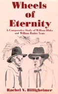 Wheels of Eternity: A Comparative Study of William Blake and William Butler Yeats