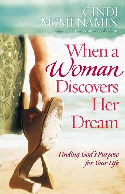 When a Woman Discovers Her Dream - McMenamin, Cindi