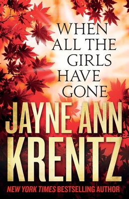 When All the Girls Have Gone - Krentz, Jayne Ann