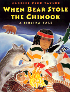 When Bear Stole the Chinook - 