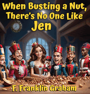 When Busting a Nut, There's No One Like Jen