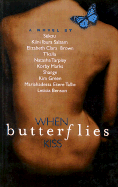 When Butterflies Kiss - Sekou, and Salaam, Kiini Ibura, and Brown, Elizabeth C