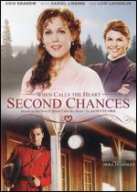 When Calls the Heart: Second Chances - Neill L. Fearnley