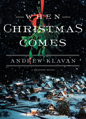 When Christmas Comes - Klavan, Andrew