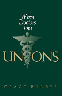 When Doctors Join Unions - Budrys, Grace