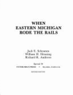 When Eastern Michigan Rode the Rails