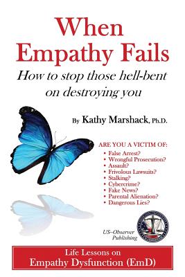 When Empathy Fails: How to stop those hell-bent on destroying you - Herring-Sherman, Janet (Editor), and Marshack, Kathy