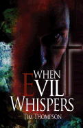 When Evil Whispers